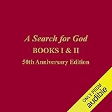 A Search for God, Books 1 & 2: 50th Anniversary Edition by