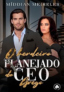 Livro O Herdeiro Planejado do CEO Grego: IMPÉRIO GALANIS