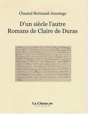 D'un siècle l'autre, romans de Claire de Duras