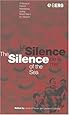 Silence of the Sea / Le Silence de la Mer: A Novel of French Resistance during the Second World War by 'Vercors'