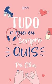 Livro Tudo O Que Eu Sempre Quis