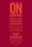 On Empire: America, War, and Global Supremacy