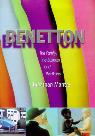 Benetton: the Family, the Business and the Brand