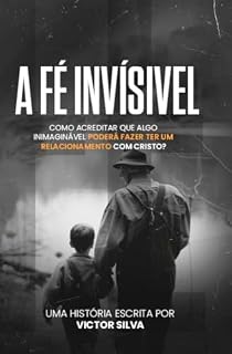 Livro A Fé Invisível