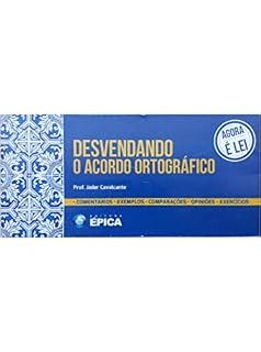 Livro DESVENDANDO O ACORDO ORTOGRÁFICO