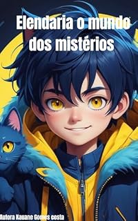 Livro Elendaria o mundo dos Misterios: uma aventura extraordinaria