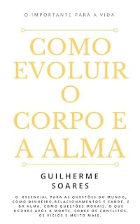 Livro Como Evoluir o Corpo e a Alma