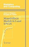 Mixed-Effects Models in S and S-PLUS (Statistics and Computing)