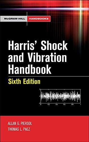 Harris' Shock and Vibration Handbook (MECHANICAL ENGINEERING)