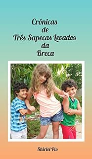Livro Crônicas de Três Sapecas Levados da Breca