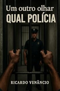 Livro UM OUTRO OLHAR: QUAL POLÍCIA