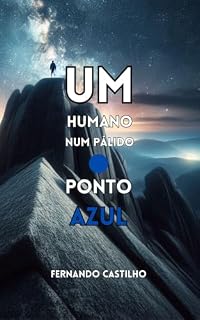 Livro Um Humano Num Pálido Ponto Azul: A Odisseia de uma Espécie entre a Memória e o Caos