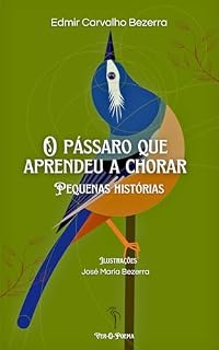 Livro O pássaro que aprendeu a chorar