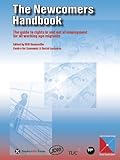 Image de The Newcomers Handbook: The Guide to Rights in and Out of Employment for All Working Age Migrants