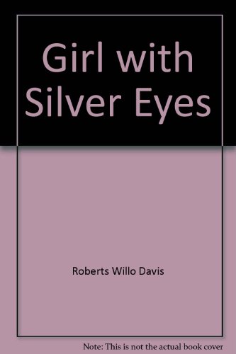The girl with the silver eyes
