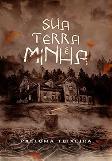 Livro Sua terra é minha