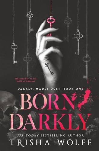 Born, Darkly: Darkly, Madly Duet 1
