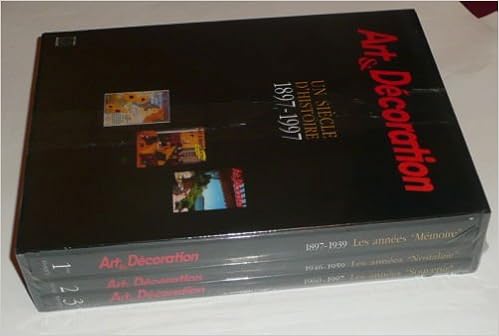 Art Et Decoration Coffret 3 Volumes Tome 1 Les Annees Memoire 1897 1939 Tome 2 Les Annees Nostalgie 1946 1959 Tome 3 Les Annees Souvenir 1960 1997 Amazon Co Uk Racine Guillemette 9782707203168 Books