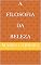 Livro A Filosofia da Beleza