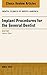 Implant Procedures for the General Dentist, An Issue of Dental Clinics of North America (Volume 59-2) (The Clinics: Dentistry, Volume 59-2)