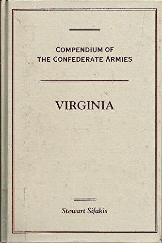 Compendium of the Confederate Armies: Virginia by Stewart Sifakis