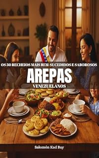 Livro Os 30 recheios mais bem-sucedidos e saborosos das arepas venezuelanas.