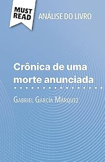 Livro Crônica de uma morte anunciada de Gabriel García Márquez (Análise do livro): Análise completa e resumo pormenorizado do trabalho