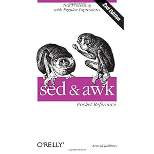 sed & awk Pocket Reference: Text Processing with Regular Expressions