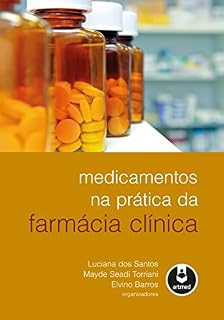 Livro Medicamentos na Prática da Farmácia Clínica