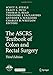 The ASCRS Textbook of Colon and Rectal Surgery by Scott R. Steele, Tracy L. Hull