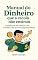 Livro O Manual do Dinheiro que a Escola Não Ensinou