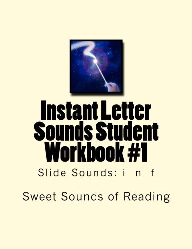 Instant Letter Sounds Student Workbook #1: Slide Sounds: i  n  f (Volume 1)