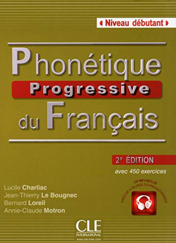 Phonétique progressive du francais - 2e dition (French Edition) by Lucile Charliac