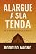 Livro Alargue a Sua Tenda : Fé e Prosperidade Cristã