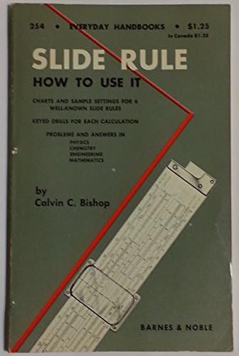 Slide Rule, How to Use It (Everyday Handbooks Series)