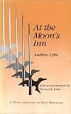 Front cover for the book At the Moon's Inn (Library Alabama Classics) by Andrew Lytle