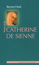 Petite vie de Catherine de Sienne