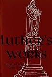 Luther's Works Lectures on Genesis/Chapters 15-20 (Luther's Works (Concordia))