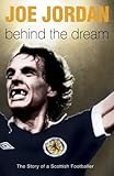 Behind the Dream: The Story of a Scottish Footballer