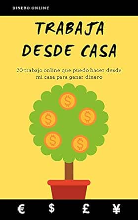 Ganar Dinero Desde Casa 81 Formas En El 2020 Plan De Accion