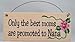 All About Signs 2 Gift for Nana.Only The Best Moms.are Promoted to Nana Ships Fast