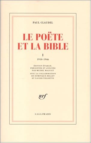 Le Poete Et La Bible Blanche French Edition Claudel Paul 9782070742929 Amazon Com Books