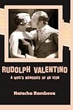 Image de Rudolph Valentino: A Wife's Memories of an Icon