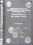 History of the Coinage of the Territories of the East India Company in the Indian Peninsula, , 8120607201