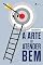 Livro A Arte de Atender Bem