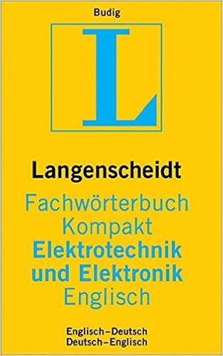 Langenscheidt Fachworterbuch Kompakt Elektrotechnik Und Elektronik Englisch Englisch Deutsch Deutsch Englisch Langenscheidt Fachworterbucher Kompakt Amazon De Budig Peter K Bucher