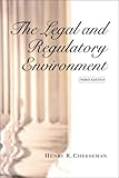 The Legal and Regulatory Environment (3rd Edition) by