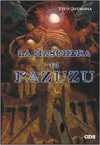 Vito Introna - La maschera di Pazuzu (2013)