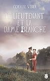 Le Lieutenant et la Dame Blanche (Historia) (French Edition) by 