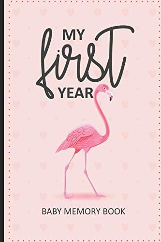 My First Year Baby Memory Book: Newborn Baby Daily Activity Tracker, Memory Keepsake Journal, Breastfeeding & Diaper Change Log Book, Notebook For Parents, Moms, Dads Paperback – 23 Nov. 2019
